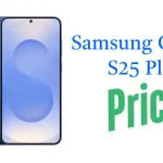 স্যামসাং গ্যালাক্সি S25 প্লাস প্রাইস - Full Specification স্যামসাং গ্যালাক্সি S25 প্লাস প্রাইস - Full Specification